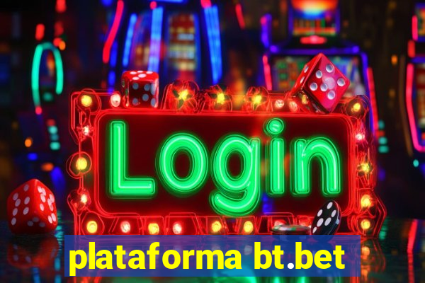 plataforma bt.bet